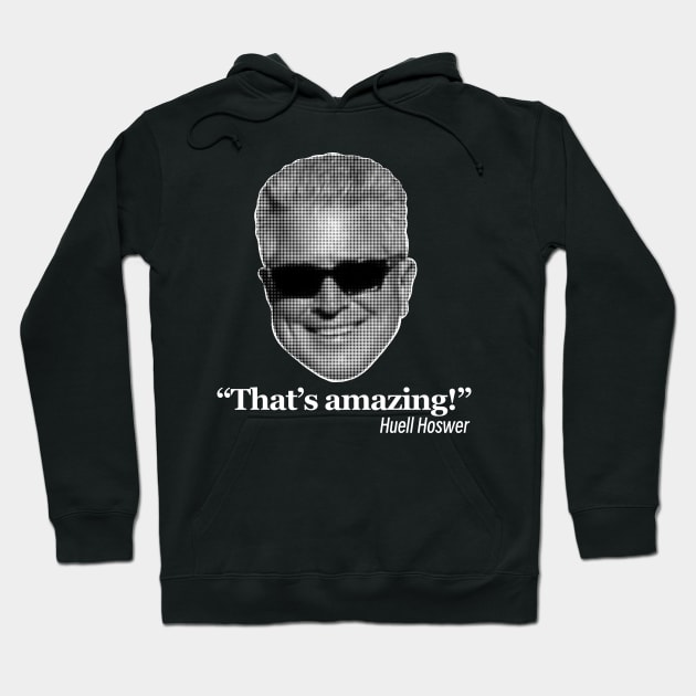 The AMAZING Huell Howser Hoodie by Scum_and_Villainy